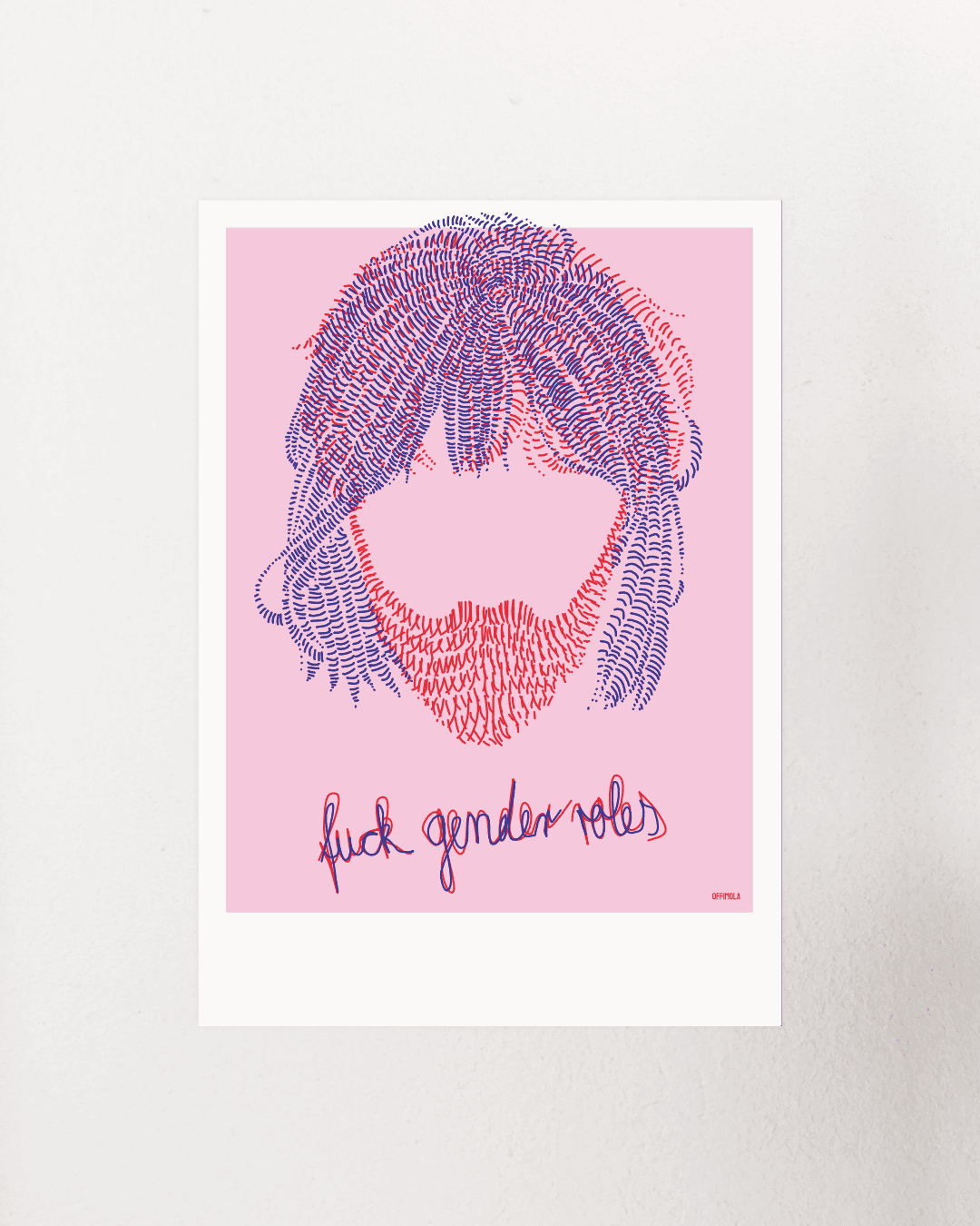 Blau/rot gestrichelter Kopf mit Pagen Frisur und Bart. Darunter in Schreibschrift der Text fuck genderroles. Ein echter vandrangl Kunstdruck.